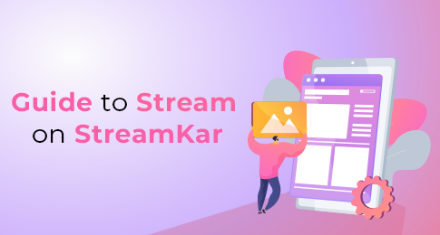 Streamkar App Importance of Live Streaming on StreamKar